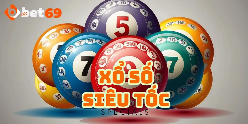 Đôi nét về loại hình xổ số siêu tốc
