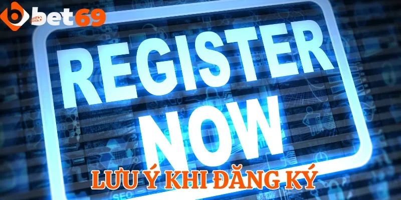 Lưu ý một số điểm để đăng ký tài khoản thuận lợi