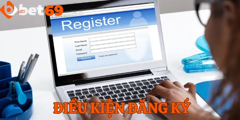 Tham khảo các điều kiện để đăng ký tài khoản